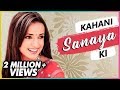 KAHANI SANAYA KI | Lifestory Of Sanaya Irani | Biography | TellyMasala
