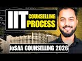 BIG CHANGES🫡|JEE Advanced(IIT) Counselling Complete New Process✅|JoSAA 2026 Counselling Process