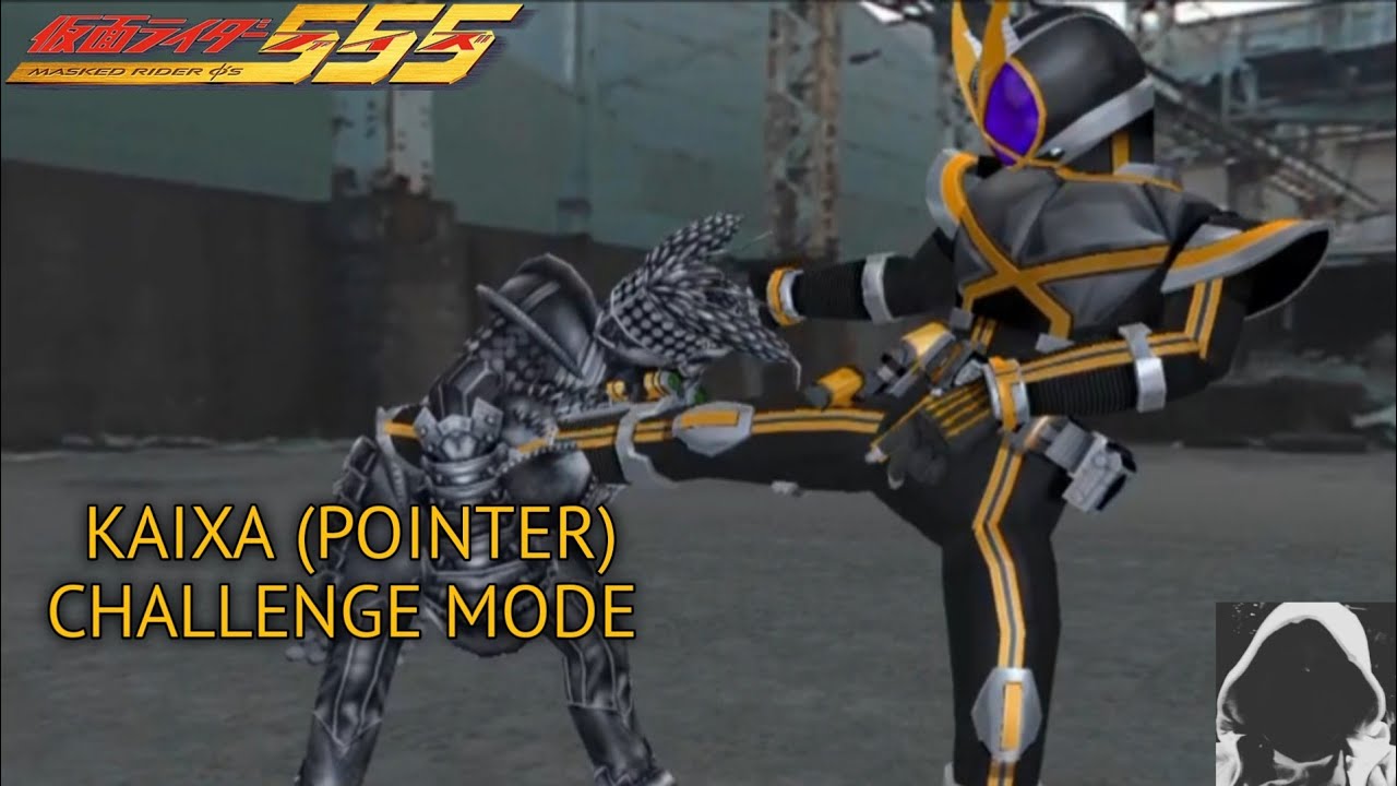 Kaixa (Pointer) | Challenge Mode | Kamen Rider 555 #9 (PS2) - YouTube