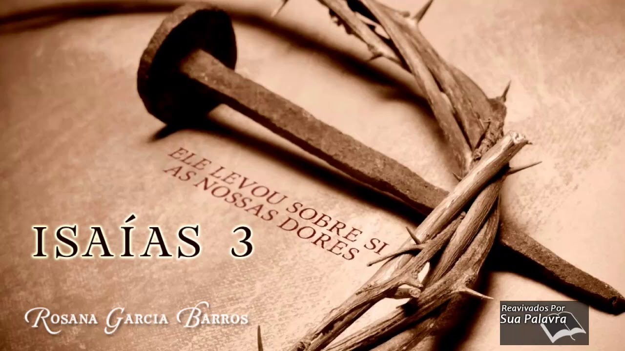 Reavivadospsp - Isaías 03 - Rosana Garcia Barros