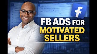 How To Run Facebook Ads For Motivated Seller Leads in 2026 (Step-By-Step for Wholesalers)