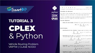 CPLEX & Python Tutorial 3 | Vehicle Routing Problem - VRPTW | CLASE NODO