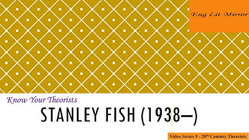 STANLEY FISH-20th Century Theorist/KNOW YOUR THEORISTS/ UGC NTA NET JRF ENGLISH/ THEORY