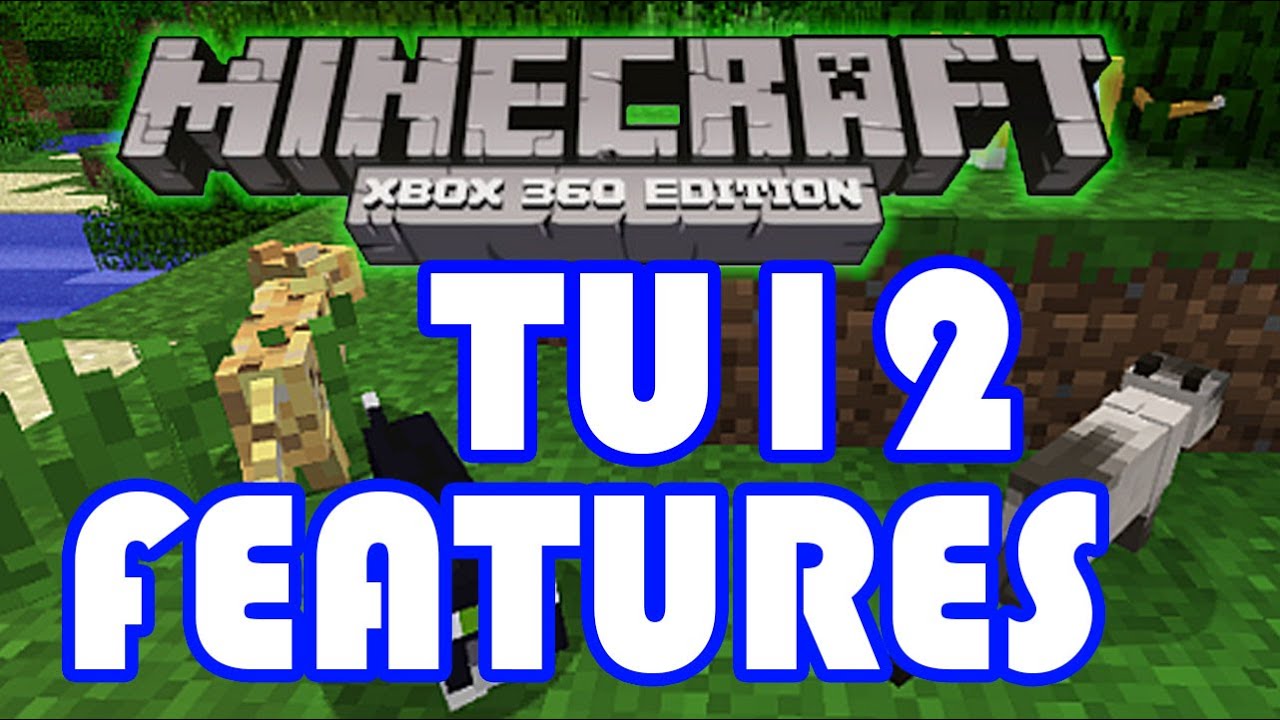 Feature minecraft. Minecraft title update 19 Xbox 360.