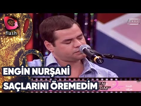 ENGİN NURŞANİ - SAÇLARINI ÖREMEDİM | Canlı Performans - 12.12.2009