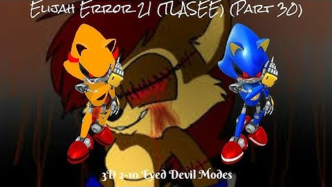 Elijah Error 21 (TLASEE) Part 30