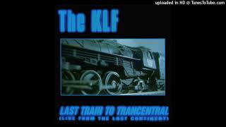 The KLF - Last Train To Transcentral (Live From The Lost Continent)