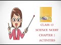 CLASS 10 || SCIENCE NCERT || CHAPTER 1 || ACTIVITIES || CHEMICAL REACTIONS AND EQUATIONS