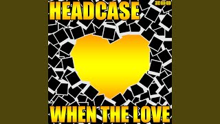 When the Love (Ryan Thistlebeck vs. Rick M. Radio Edit)