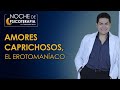 AMORES CAPRICHOSOS Y EL EROTOMANÍACO - Psicólogo Fernando Leiva Programa de contenido psicológico)