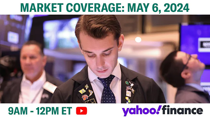 Stock market today: Stocks climb as S&P 500 notches best 3-day run of 2024 | May 6, 2024 - DayDayNews