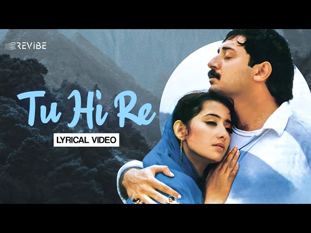 Tu Hi Re (Lyrical Video) | A. R. Rahman | Hariharan, Kavita Krishnamurthy | Revibe | Hindi Songs class=