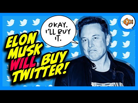 Elon Musk WILL Buy Twitter After All!