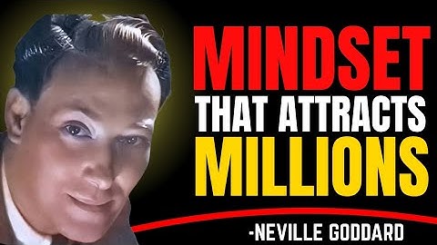 How An Abundance Mindset Attracts More Wealth (& How to Do It) | Neville Goddard