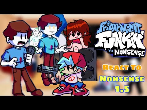 Nonsense V1.5 FULL WEEK || Cutscenes & All Endings (Funny) FNF Reaction