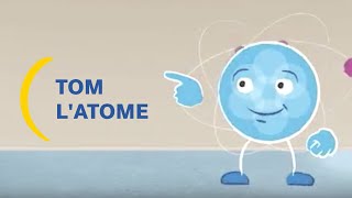 Tom l'atome vous explique la radioactivité I Un peu de pédagogie