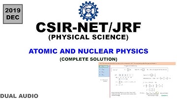Atomic and Nuclear | CSIR NET (Dec 2019) | Physical Science