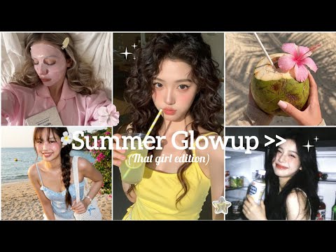 How to ACTUALLY Glow up this summer 🌺( REAL TIPS).