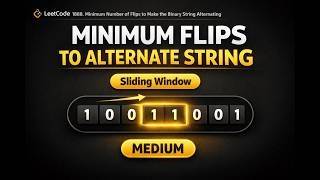 LeetCode 1888 | Minimum Number of Flips to Make the Binary String Alternating | Python