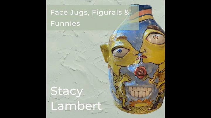 Facejugs, Figurals, & Funnies: Stacy Lambert's Fol...
