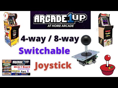 Arcade1UP - Switchable Joystick (4 way / 8 way) by Stefan Burger from Scott Farrar