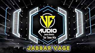Vc Audio Jabbar Vage Tur Tone Dialogue Rajesh Jogi Vc Audio Demo 2025 Jeetu Remix
