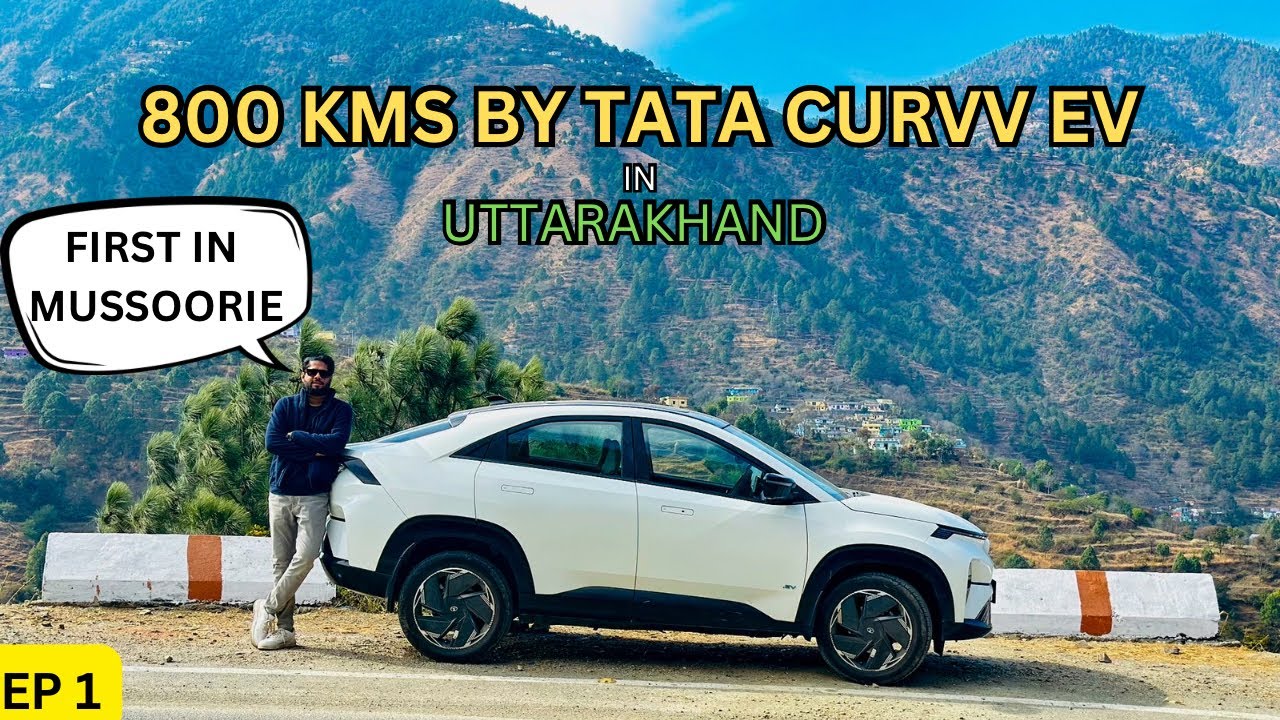 Delhi to Mussoorie by Tata Curvv Ev | detailed review of range | Ev charging station | Va trails