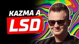 Kazma Kazmitch - LSD MI OTEVŘELO OČI... | Brocast