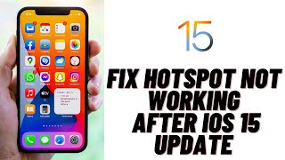 How to Fix Hotspot Not Working After iOS  15 Update