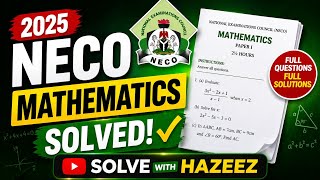 Mathematics NECO 2025 explained in details