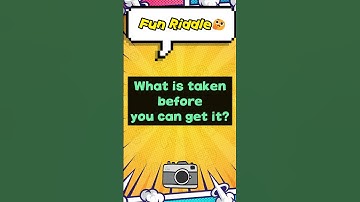 Riddle: What is taken before you can get it? #shorts #riddles