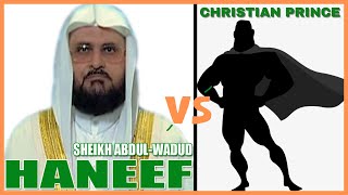 Sheikh Abdul-Wadud Haneef SCHOOLED by Christian Prince!