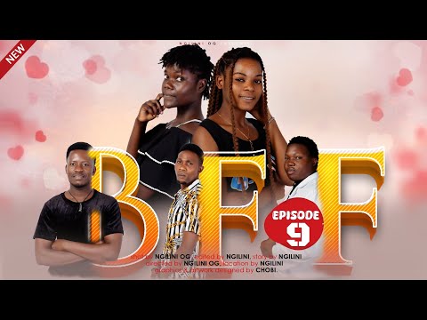 BFF RAFIKI EPISODE 9