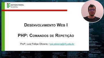 Aula 15: Comandos de Repetição For While e Do While (PHP)