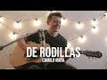 De Rodillas - Camilo Maya (Acústico)