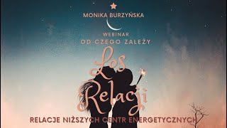 Od Czego Zależy Los Relacji - Relacje Niższych Centr Energetycznych