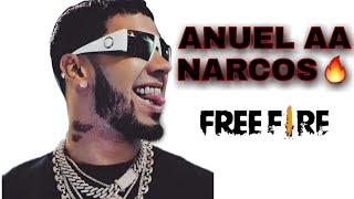 Anuel AA - Narcos  (FREEFIRE)