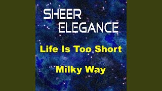 Video thumbnail of "Sheer Elegance - Life Is Too Short Girl"