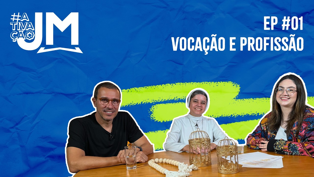 Ativação JM - EP. 01: Qual é a diferença entre vocação e profissão?
