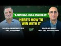 Are Markets Too Focused on Earnings? Dhiraj Relli &amp; Saurabh Nanavati Unpack the Truth