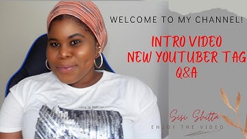Welcome To My Channel | Intro Video | Mini Q&A | New YouTuber Tag 2022