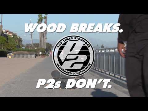Wood Breaks, P2s Don't.