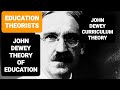 JOHN DEWEY THEORY OF EDUCATION |JOHN DEWEY CURRICULUM THEORY (Pragmatism, Constructivism) 2020 ppt