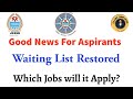 Good News For Aspirants | Waiting List Restored| Where will it Apply | #jkas #JKSSB