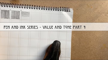 Pen and Ink Series - Value and Tone Part 4