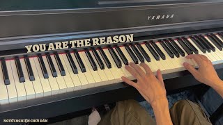 You Are The Reason - Calum Scott | Piano Cover