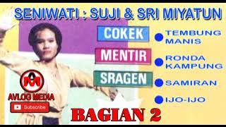 COKEK MENTIR SRAGEN SUJI BAGIAN 2 | TAYUB LAWAS TEMBUNG MANIS RONDA KAMPUNG SAMIRAN IJO IJO
