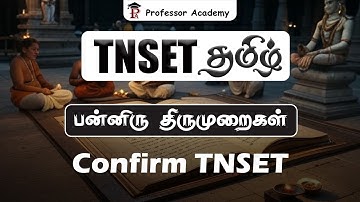 TNSET தமிழ் | பன்னிரு திருமுறைகள் | Confirm TNSET Tamil | Professor Academy
