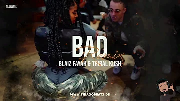 Blaiz Fayah x Tribal Kush - BAD (Club Edit)