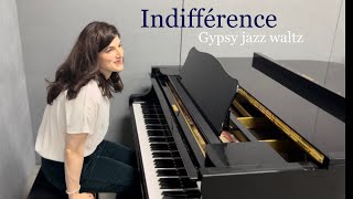 Indifférence - Piano Manouche (Musette Waltz) [PDF available]